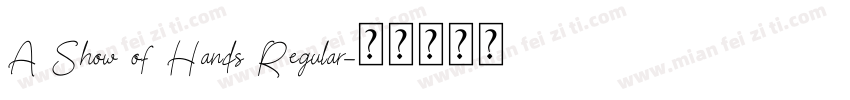 A Show of Hands Regular字体转换